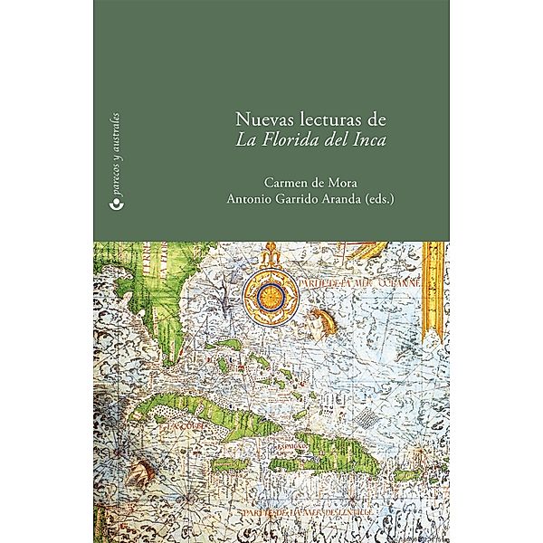 Nuevas lecturas de La Florida del Inca / Parecos y australes. Ensayos de Cultura de la Colonia Bd.1