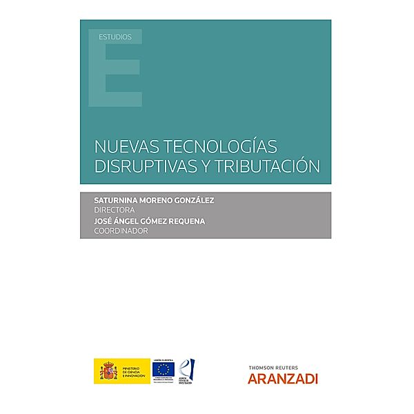 Nuevas tecnologías disruptivas y tributación / Estudios, José Ángel Gómez Requena, Saturnina Moreno González