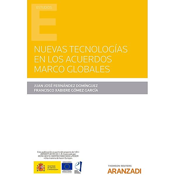 Nuevas tecnologías en los Acuerdos Marco Globales / Estudios, Juan José Fernández Domínguez, Francisco Xabiere Gómez García