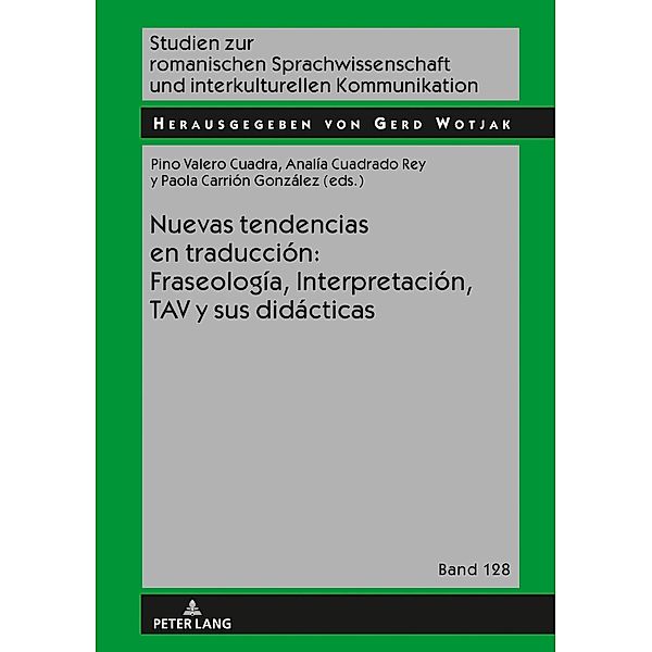 Nuevas tendencias en traduccion: Fraseologia, Interpretacion, TAV  y sus didacticas