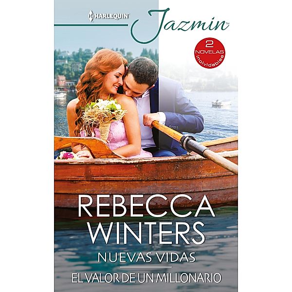 Nuevas vidas - El valor de un millonario / Ómnibus Jazmín, Rebecca Winters