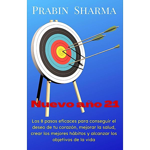 Nuevo año 21 (desarrollo personal) / desarrollo personal, Prabin Sharma