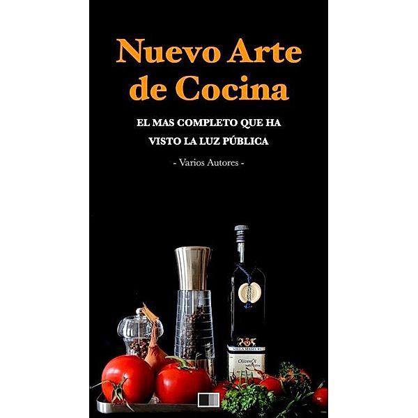 Nuevo Arte de Cocina., Varios Autores