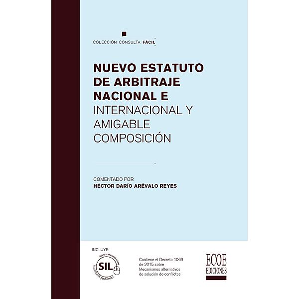 Nuevo estatuto de arbitraje nacional e internacional y amigable composición, Héctor Darío Arévalo Reyes