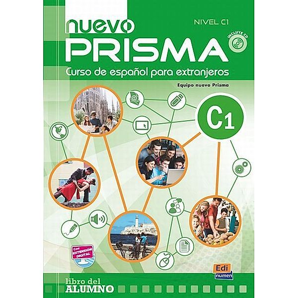 Nuevo PRISMA C1 / Libro del alumno, m. Audio-CD, Ruth Vázquez Fernández, Zara Fernández Moya, Hugo Roberto Wingeyer, María Ángeles Casado Pérez, Manuel Martí Sánchez, Silvia Nicolás Muñoz