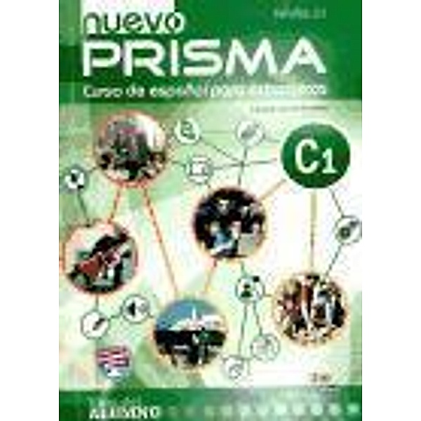 Nuevo PRISMA C1: nuevo Prisma C1 - Libro del alumno, Maria Jose Gelabert, Nuevo Prisma Team