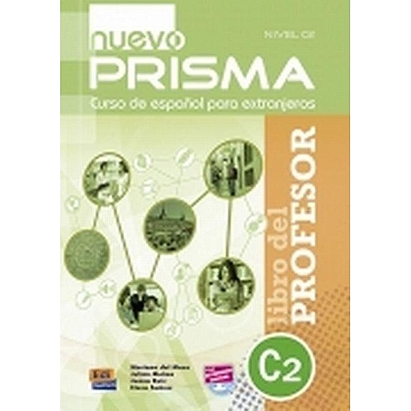 Nuevo PRISMA C2: Libro del profesor, Nuevo Prisma Team