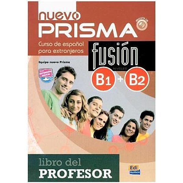 nuevo PRISMA Fusión B1+B2: Libro del profesor, con Extensión Digital