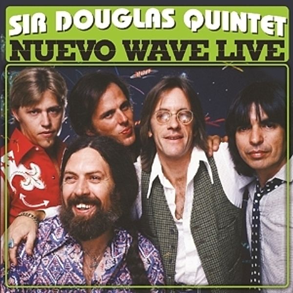 Nuevo Wave Live, Sir Douglas Quintet