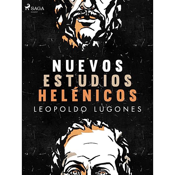 Nuevos estudios helénicos, Leopoldo Lugones