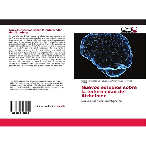 Nuevos estudios sobre la enfermedad del Alzheimer, Cecilia Fernández Gil, Covadonga Cuervo-Arango, Irene Ferrer