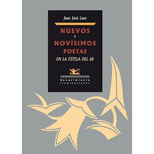 Nuevos y novísimos poetas / Iluminaciones, Juan José Lanz