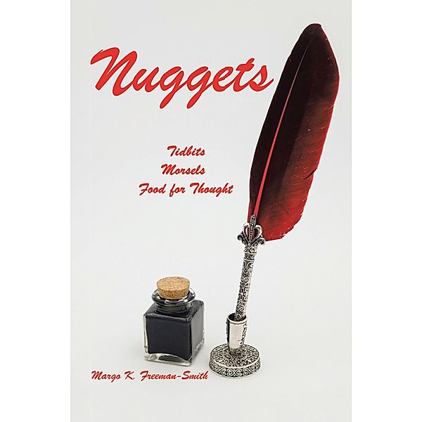 Nuggets, Margo K. Freeman-Smith
