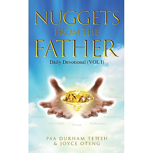 Nuggets from the Father, Paa Durham Tetteh, Joyce Oteng
