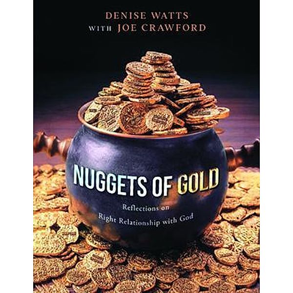 Nuggets of Gold / PageTurner Press and Media, Denise Watts