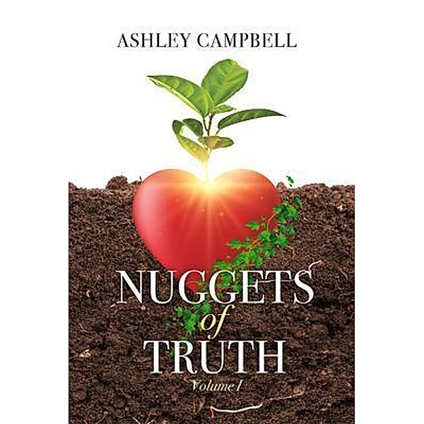 Nuggets of Truth, Ashley Campbell