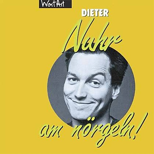 Nuhr am nörgeln, 1 Audio-CD, Dieter Nuhr