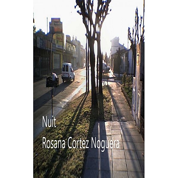 Nuit, Rosana Cortez Noguera