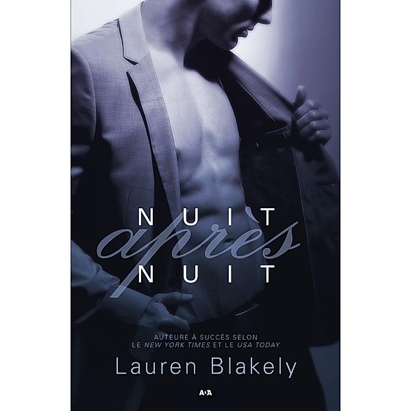 Nuit apres nuit / Nuits seductrices, Blakely Lauren Blakely
