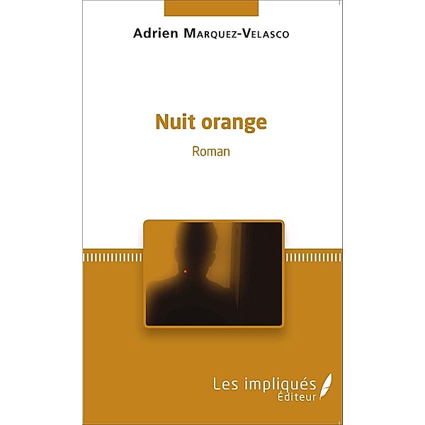 Nuit orange, Marquez-Velasco