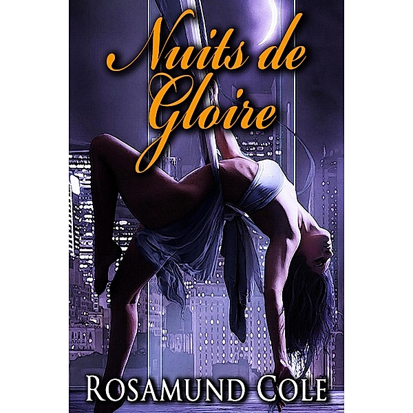 Nuits de Gloire, Rosamund Cole