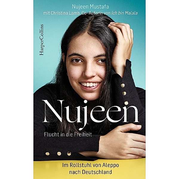 Nujeen - Flucht in die Freiheit, Nujeen Mustafa, Christina Lamb, Nujeen & Christina Mustafa & Lamb