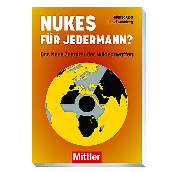 Nukes für Jedermann?, Manfred Opel, Daniel Kromberg