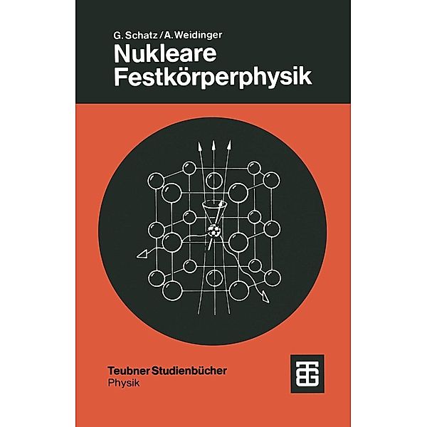 Nukleare Festkörperphysik, Günter Schatz, Alois Weidinger