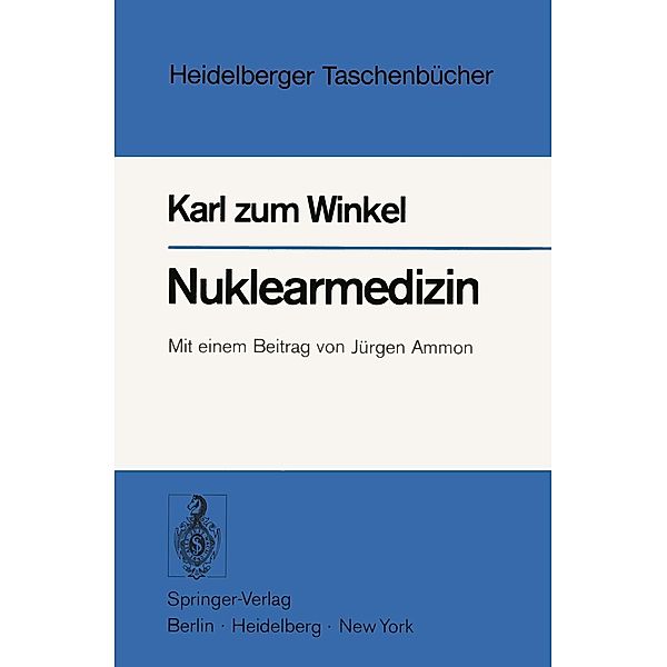 Nuklearmedizin / Heidelberger Taschenbücher Bd.167, K. Zum Winkel