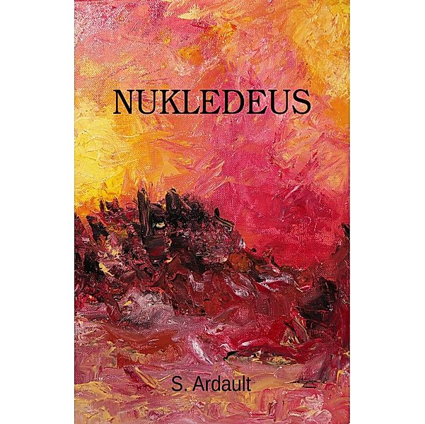 Nukledeus, Ardault S. Ardault