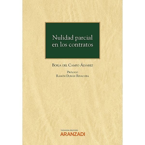 Nulidad parcial en los contratos / Monografía Bd.1306, Borja del Campo Álvarez