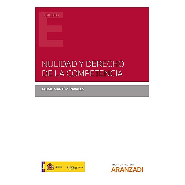 Nulidad y Derecho de la Competencia / Estudios, Jaume Martí Miravalls