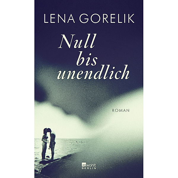 Null bis unendlich, Lena Gorelik
