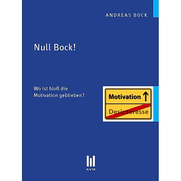 Null Bock!, Andreas Bock