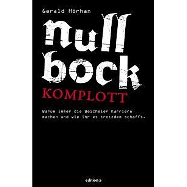 Null Bock Komplott, Gerald B. Hörhan