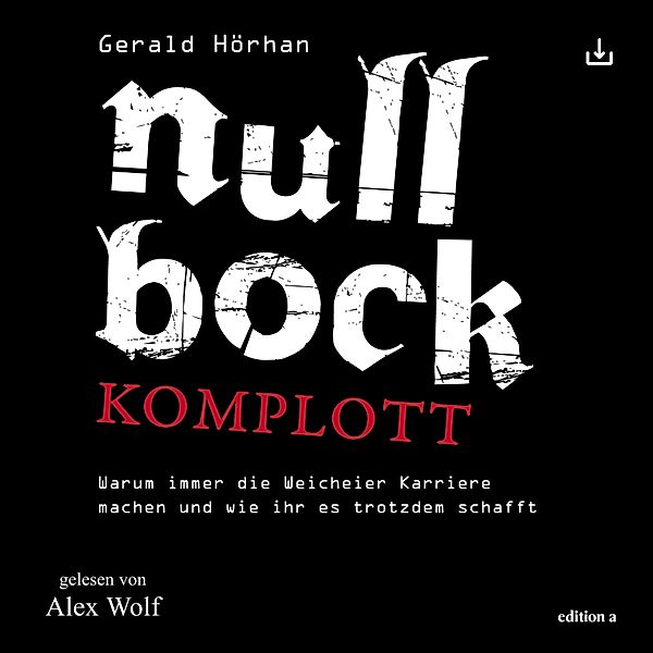 Null Bock Komplott, Gerald Hörhan