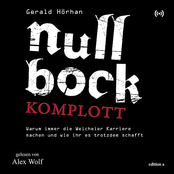 Null Bock Komplott, Gerald Hörhan