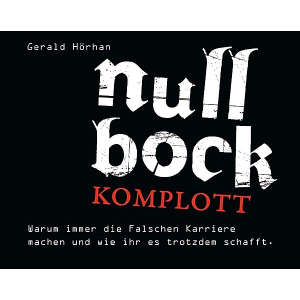 Null Bock Komplott,Audio-CD, Gerald Hörhan