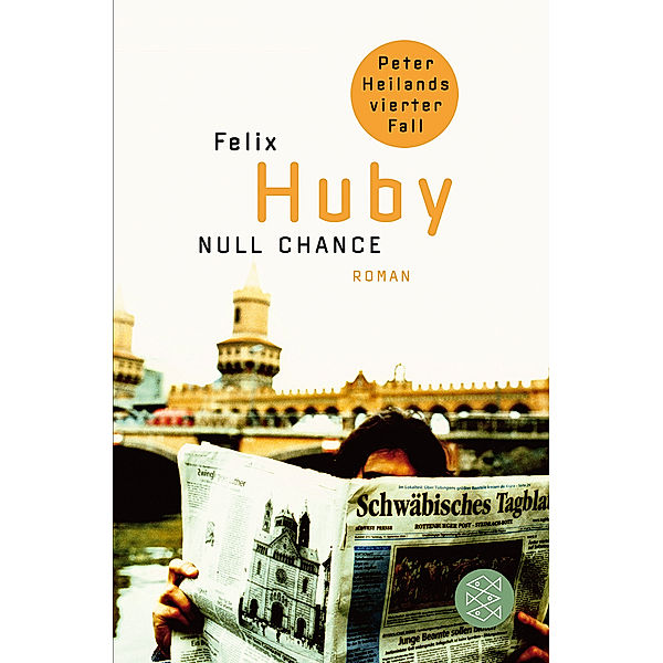 Null Chance / Kommissar Peter Heiland Bd.4, Felix Huby
