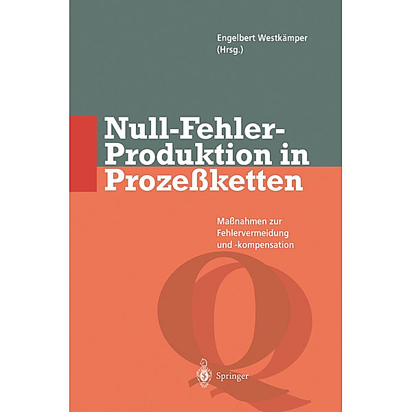 Null-Fehler-Produktion in Prozeßketten