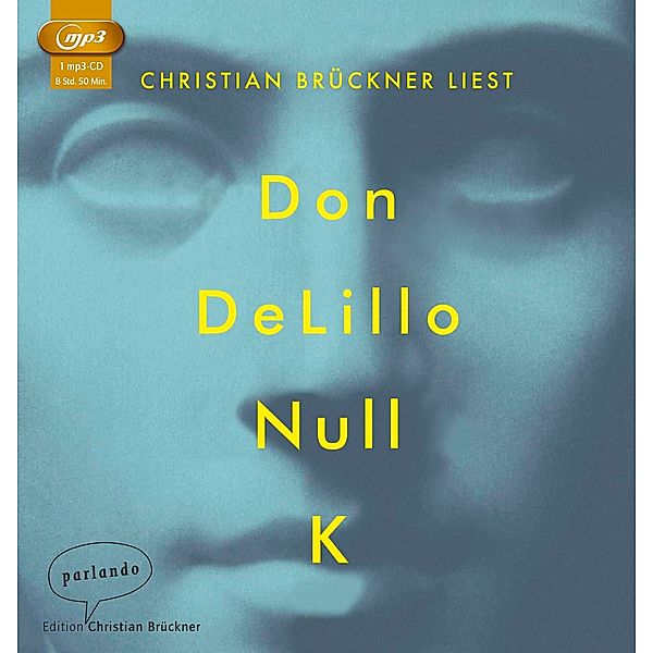 Null K, 1 Audio-CD, 1 MP3, Don DeLillo