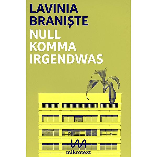 Null Komma Irgendwas, Lavinia Brani¿te