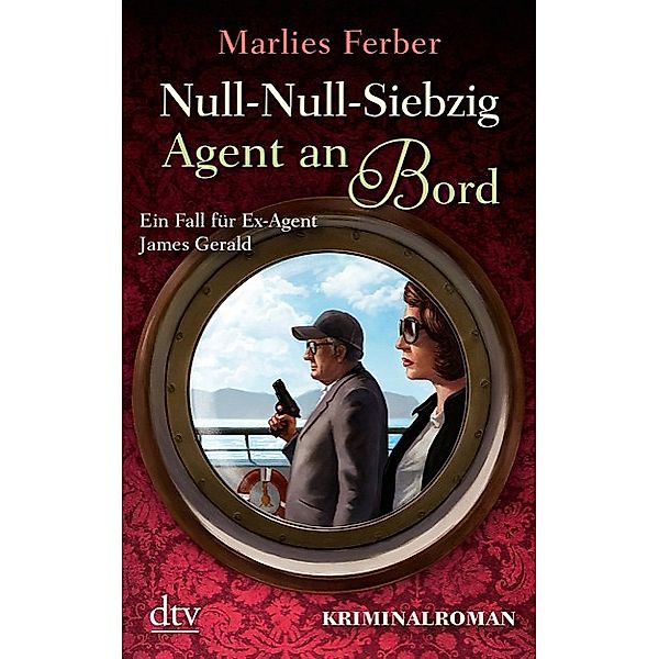 Null-Null-Siebzig Band 2: Agent an Bord, Marlies Ferber