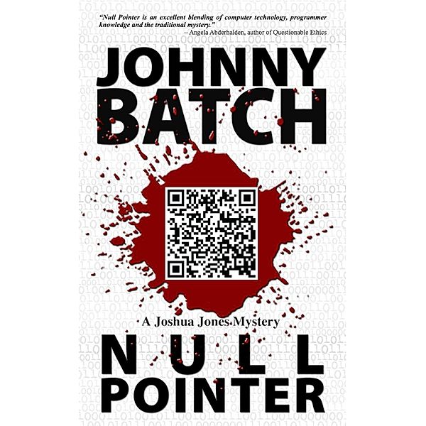 Null Pointer (Joshua Jones Mystery, #1) / Joshua Jones Mystery, Johnny Batch