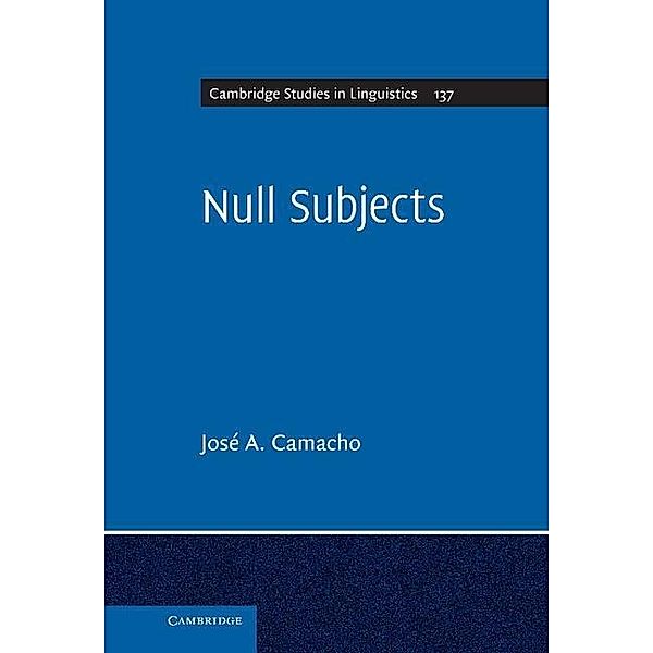 Null Subjects / Cambridge Studies in Linguistics, Jose A. Camacho