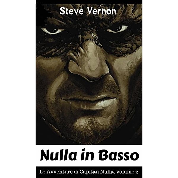 Nulla in Basso, Steve Vernon