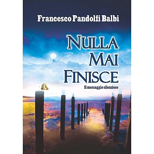 Nulla mai finisce, Francesco Pandolfi Balbi