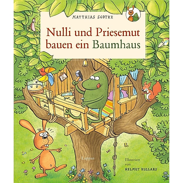 Nulli und Priesemut bauen ein Baumhaus, Matthias Sodtke, Helmut Kollars
