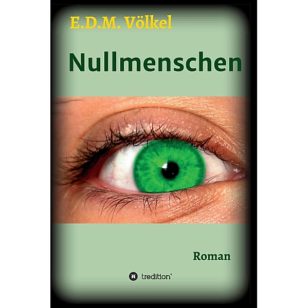 Nullmenschen, E. D. M. Völkel