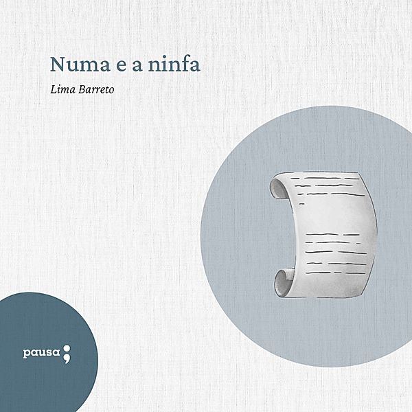 Numa e a ninfa, Lima Barreto